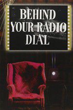 Watch Behind Your Radio Dial 9Movies