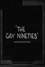 Watch The Gay Nighties 9Movies