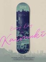 Watch Every Day in Kaimuki 9Movies