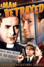 Watch A Man Betrayed 9Movies