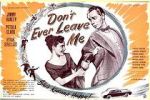 Watch Don\'t Ever Leave Me 9Movies