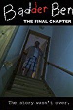 Watch Badder Ben: The Final Chapter 9Movies