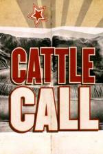 Watch Cattle Call 9Movies
