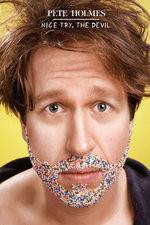 Watch Pete Holmes: Nice Try, the Devil! 9Movies