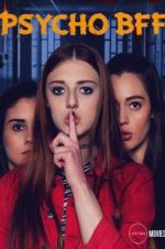 Watch Psycho BFF 9Movies