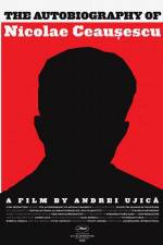 Watch Autobiografia lui Nicolae Ceausescu 9Movies