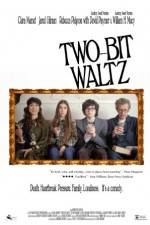 Watch Two-Bit Waltz 9Movies