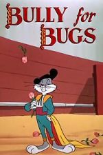 Watch Bully for Bugs (Short 1953) 9Movies