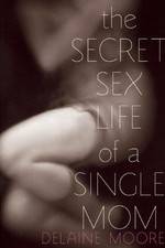 Watch The Secret Sex Life of a Single Mom 9Movies