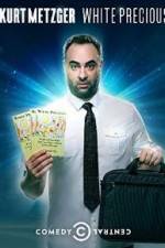 Watch Kurt Metzger: White Precious 9Movies
