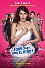 Watch �Qu� culpa tiene el ni�o? 9Movies