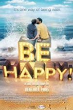 Watch Be Happy! (the musical) 9Movies
