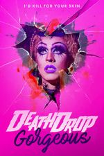 Watch Death Drop Gorgeous 9Movies