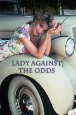 Watch Lady Against the Odds 9Movies