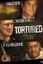 Watch Tortured 9Movies