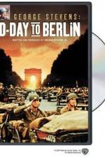 Watch George Stevens D-Day to Berlin 9Movies