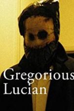 Watch Gregorious Lucian 9Movies