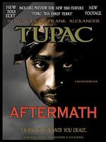 Watch Tupac: Aftermath 9Movies