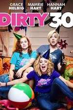 Watch Dirty 30 9Movies