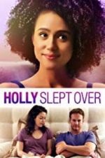Watch Holly Slept Over 9Movies