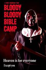 Watch Bloody Bloody Bible Camp 9Movies