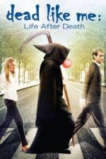 Watch Dead Like Me: Life After Death 9Movies