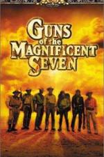 Watch Guns of the Magnificent Seven 9Movies