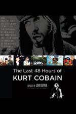 Watch The Last 48 Hours of Kurt Cobain 9Movies
