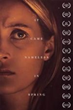 Watch It Came Nameless in Spring 9Movies