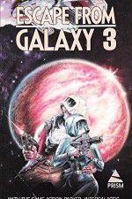 Watch Escape from Galaxy 3 9Movies