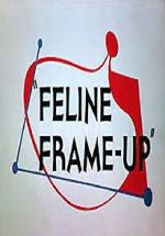 Watch Feline Frame-Up 9Movies