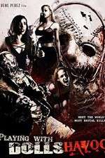 Watch Playing with Dolls: Havoc 9Movies