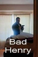 Watch Bad Henry 9Movies