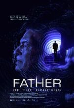 Watch The Father of the Cyborgs 9Movies