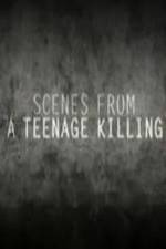 Watch Scenes from a Teenage Killing 9Movies