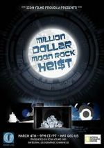 Watch Million Dollar Moon Rock Heist 9Movies