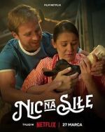 Watch Nic na sile 9Movies