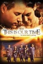 Watch This Is Our Time 9Movies