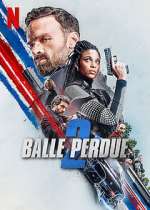 Watch Lost Bullet 2: Back for More 9Movies
