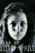 Watch Fear of Silent Hill 9Movies