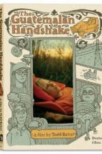 Watch The Guatemalan Handshake 9Movies