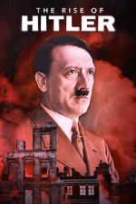 Watch The Rise of Hitler 9Movies