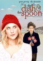 Watch The Dish & the Spoon 9Movies