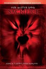Watch The White Dog Sacrifice 9Movies