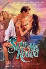 Watch Spin Me Round 9Movies