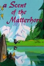 Watch A Scent of the Matterhorn (Short 1961) 9Movies