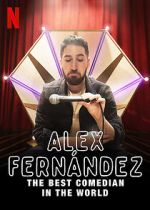 Watch Alex Fern�ndez: The Best Comedian in the World 9Movies