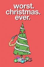 Watch Worst. Christmas. Ever. 9Movies