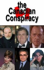 Watch The Canadian Conspiracy 9Movies