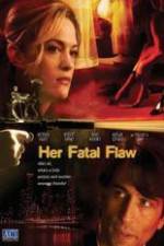 Watch Her Fatal Flaw 9Movies